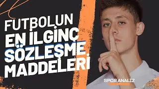 Futbol Dünyasının En İlginç Sözleşme Maddeleri!