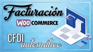 ✅  Como crear facturas en WordPress - Woocommerce ➡ CFDI automáticamente