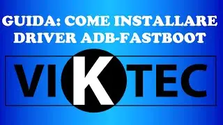 [Guida] Come installare driver ADB - Fastboot - ITA -