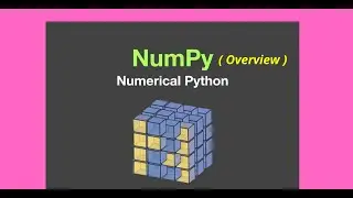 Numpy Overview and installation