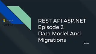 ASP.NET RESTAPI Episode 2 - Data Model
