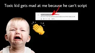 Toxic Kid Gets mad at me Because He Doesn't know how to use Proximity Prompt