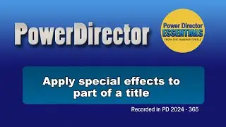 How to apply special effects to part of a title in PowerDirector