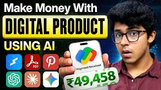 Digital Product Complete Masterclass | Research, Build & Sell Using AI
