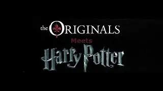 The Originals meets Harry Potter Season 1 Episode 2