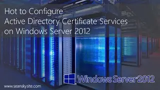 Active Directory Certificate Services (ADCS) on Windows Server 2012