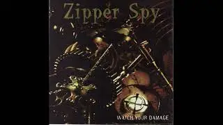 Zipper Spy – Watch Your Damage (Noise, Experimental)