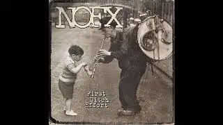 NOFX   First Ditch Effort Full Album   2016