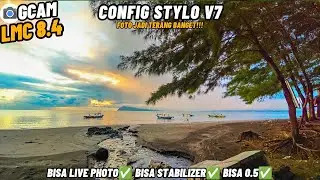 GCAM LMC 8.4 BEST CONFIG FILE‼️Gcam Lmc 8.4 Config Stylo v7 Bisa 0.5 & Stabilizer Support Live Photo