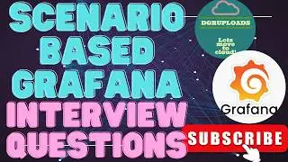 Mastering Grafana: Scenario-Based Interview Questions & Answers | Grafana Scenario Interview Prep