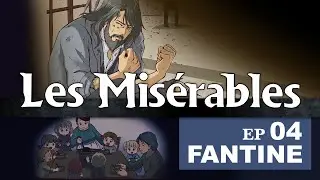 PRISONER 24601 | Les Miserables | Victor Hugo | Ep04 | Fantine