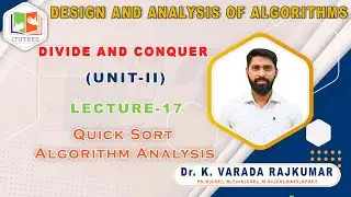 LEC 17 | Quick Sort Algorithm Analysis| DESIGN AND ANALYSIS OF ALGORITHMS | DAA