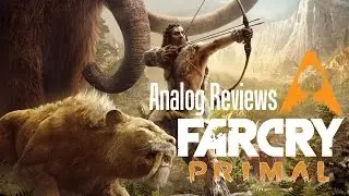 Analog Reviews: Far Cry Primal