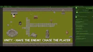 Unity -  Have the Enemy Chase the Player