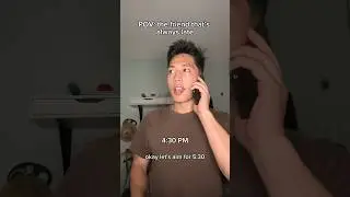 the friend that’s always late 