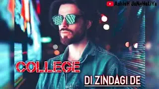 College || Mankirt Aulakh || What's app Status || AshIsH JaNgHaLiYa