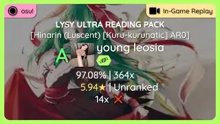 osu! | young leosia | Various Artists – LYSY ULTRA READING PACK [Hinarin (Luscent) AR0] +EZ | 14x ❌