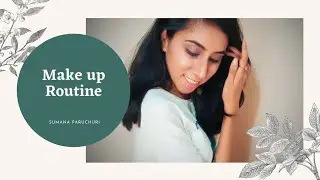 MAKEUP ROUTINE