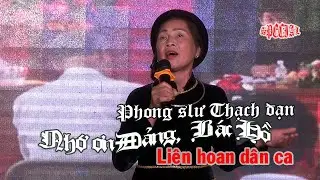 Hát Phong slư Thạch đạn Nhớ ơn Đảng Bác giải C Liên hoan dân ca