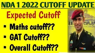 NDA 1 2022 Expected Cutoff | Safe Score for NDA 1 2022 | Sectional Cutoff | Maths Cutoff |