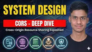 31. CORS Explained for System Design Interviews | Cross Origin Resource Sharing