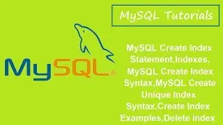 MySQL Tutorials - 9 - Index Statement,Create Index,Create Unique Index,Example,Delete Index