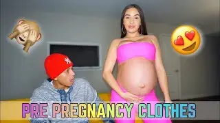 PRE PREGNANCY CLOTHES TRY ON  | BOYFRIEND REACTION | 9 MONTHS PREGNANT