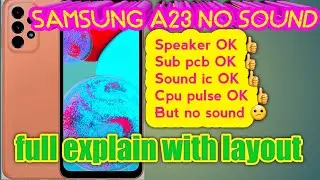 Samsung A23 {A235F} No Audio ! Sound Problem Fix ! Ringer Problem ! Speaker Problem ! How To Repair