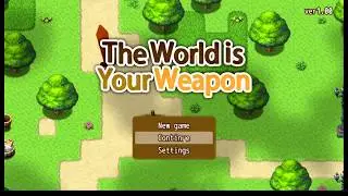 LEVELING TIME | The World Is Your Weapon - Part 2