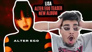 LISA - ALTER EGO Teaser 2024 Album (REACTION)