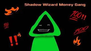 SHADOW WIZARD MONEY GANG 🔥 💯 ‼️💀