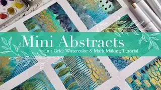 Mini Abstracts in a Grid: Watercolor & Mark Making Tutorial