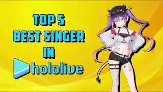Top 5 Best Singer in Hololive