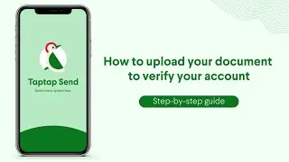 How To Upload Documents to verify Tap Tap Send Money Transfer identification