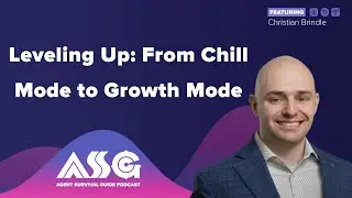 Leveling Up: From Chill Mode to Growth Mode ft. Christian Brindle