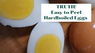 TRUTH! The best method for EASY to peel hard-boiled eggs