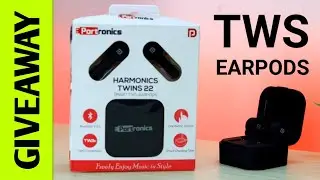 Portronics Harmonics Twins 22 TWS Earpods Unboxing & Review | Giveaway