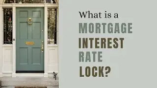 What is a mortgage rate lock?