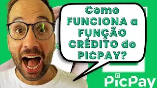 Como FUNCIONA a FUNÇÃO CRÉDITO do PICPAY?