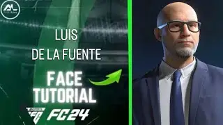 EAFC 24 - LUIS DE LA FUENTE Face (Tutorial)
