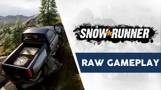 SnowRunner - Raw Gameplay