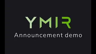 Ymir annoucement demo