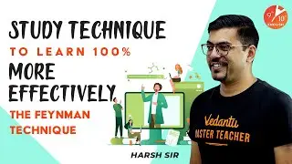 Study Technique to Learn 100% More Effectively - The Feynman Technique | Vedantu 9 and 10 English