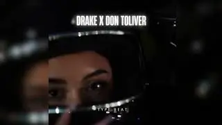 [Free] Drake x DON TOLIVER Type Beat - 