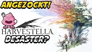 Angezockt! Ich habe Harvestella für euch getestet! 