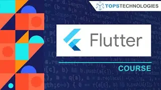 Learn Flutter Course At TOPS Technologies