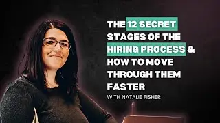 The 12 secret stages of the Hiring Process & how to move through them faster