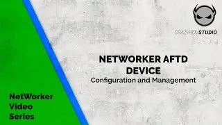 9 NetWorker Advanced File Type Device(AFTD) - Configuration and Management