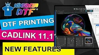 New Cadlink Digital Factory 11.1 Next Gen Look and Features - Cadlink DTF Tutorial