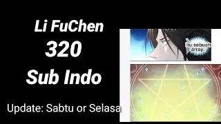 Li Fuchen 320 INDO -Li Fuchen di kepung oleh Pejuang Yuanhai Realm